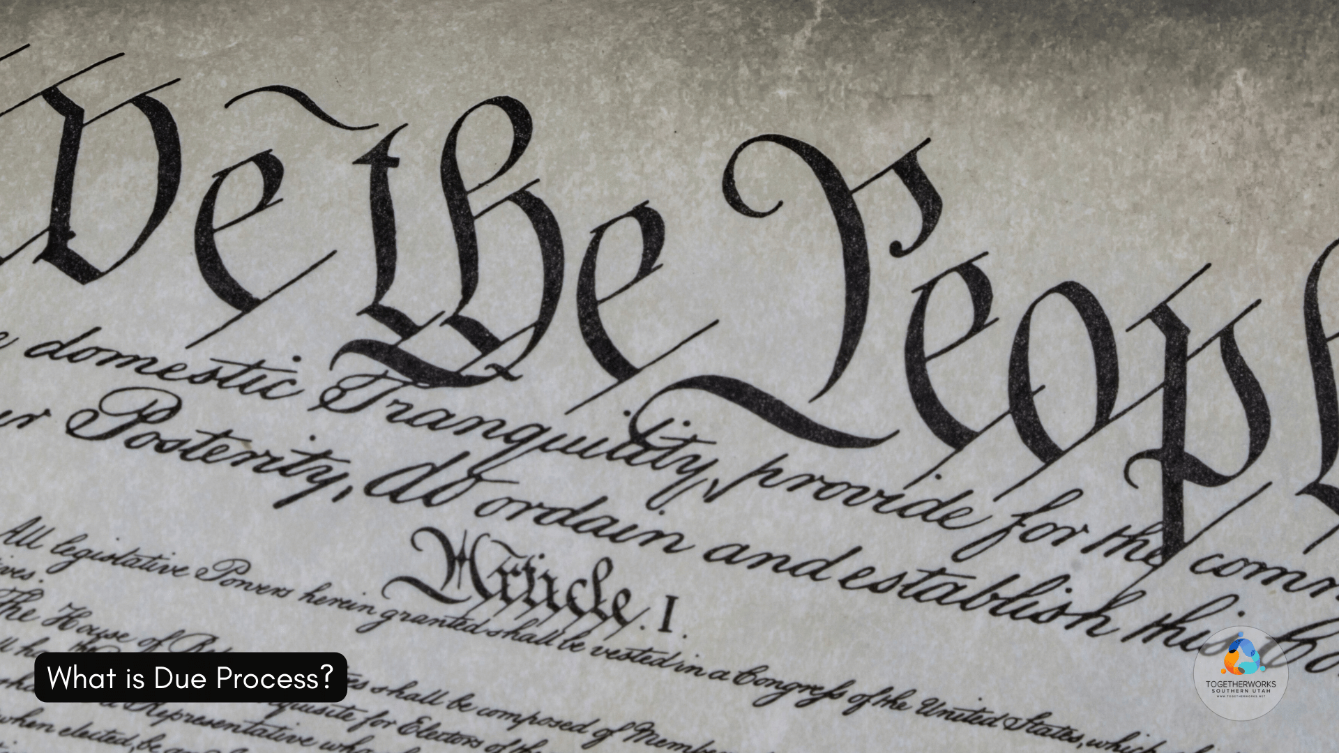 togetherworks southern utah what is due process