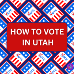 TOGETHERWORKS SOUTHERN UTAH GUIDE TO VOTING IN UTAH
