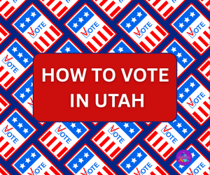 TOGETHERWORKS SOUTHERN UTAH GUIDE TO VOTING IN UTAH